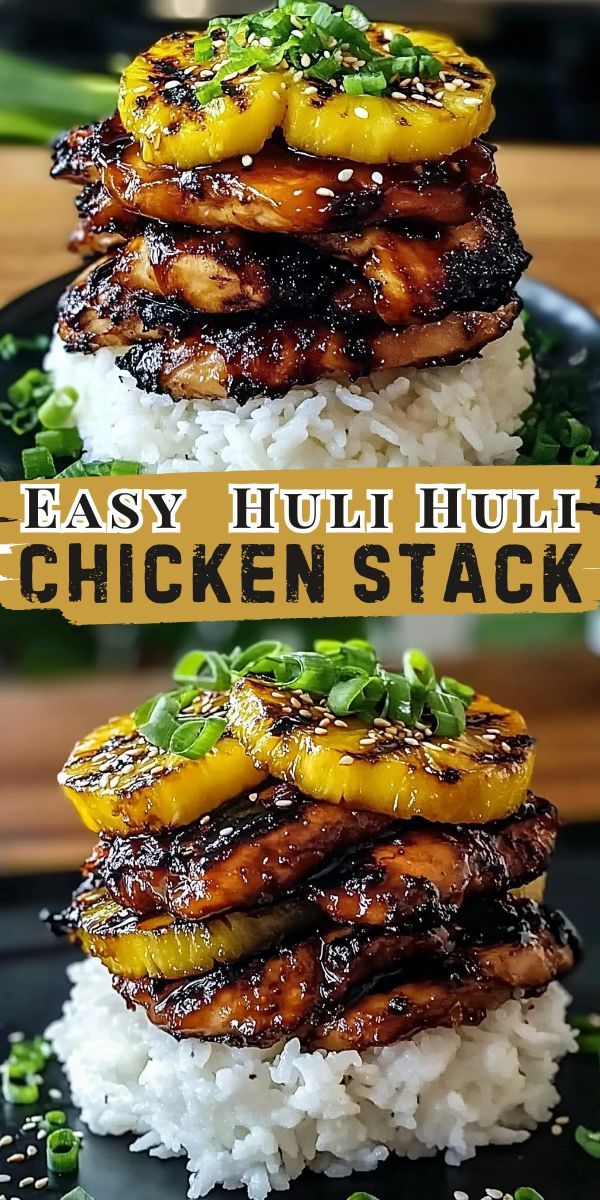 Hawaiian Huli Huli Chicken Stack