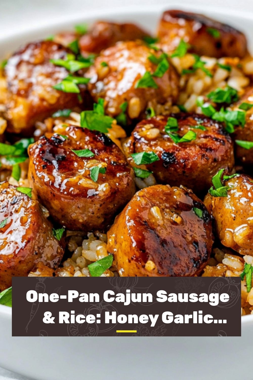 Cajun Honey Garlic Sausage Rice: A Flavorful One‑Pot Recipe